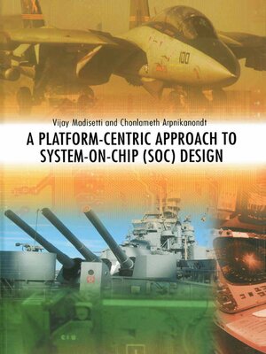 cover image of A Platform-Centric Approach to System-on-Chip (SOC) Design